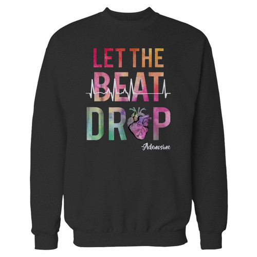Your let the beat drop adenosine crewneck sweatshirt just got an update. This super comfortable and lighter weight crewneck will become your favorite go-to sweatshirt. The cozy spandex cuffs and waistband make this pill-resistant sweatshirt a fan favorite.And your group will look and feel their best in this premium ringspun cotton crew.