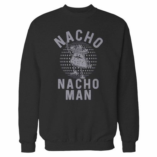 Your nacho nacho man crewneck sweatshirt just got an update. This super comfortable and lighter weight crewneck will become your favorite go-to sweatshirt. The cozy spandex cuffs and waistband make this pill-resistant sweatshirt a fan favorite.And your group will look and feel their best in this premium ringspun cotton crew.