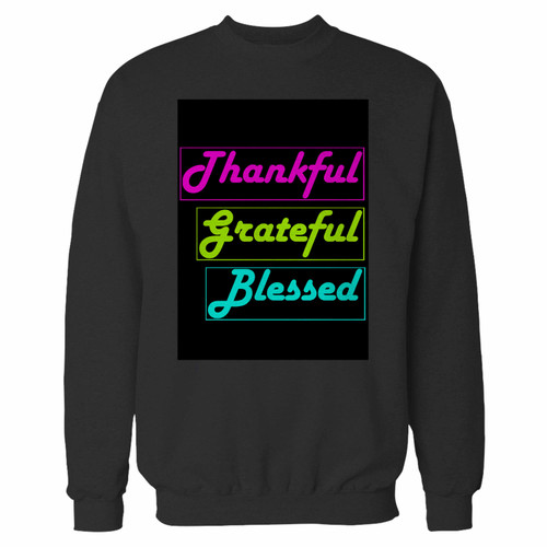 Your thankful grateful blessed inspirational quote crewneck sweatshirt just got an update. This super comfortable and lighter weight crewneck will become your favorite go-to sweatshirt. The cozy spandex cuffs and waistband make this pill-resistant sweatshirt a fan favorite.And your group will look and feel their best in this premium ringspun cotton crew.