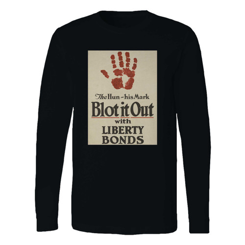 This classic fit blot it out with liberty bonds 1 long sleeve shirt is casually elegant and very comfortable. With fine quality print to make one stand out, it's a perfect fit for every occasion.