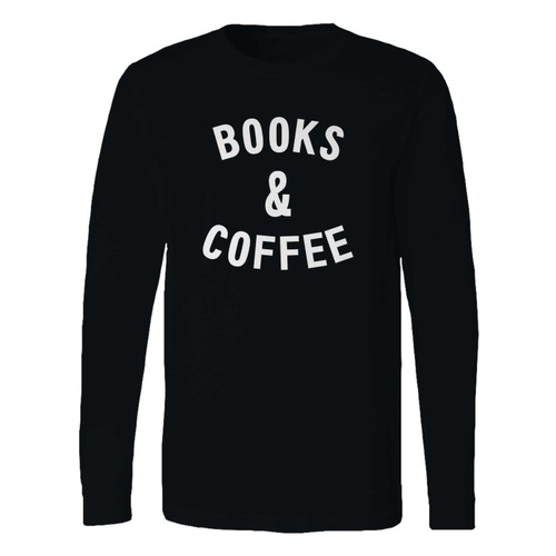 This classic fit books and coffee long sleeve shirt is casually elegant and very comfortable. With fine quality print to make one stand out, it's a perfect fit for every occasion.