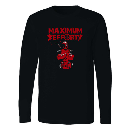 This classic fit deadpool maximum effort long sleeve shirt is casually elegant and very comfortable. With fine quality print to make one stand out, it's a perfect fit for every occasion.