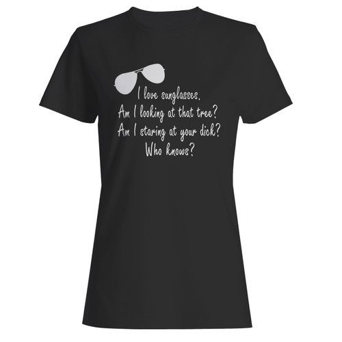 These are the answer is your dick women t shirt that are cute tied to the side or paired with a cardigan or jacket for a more styled look. So comfy and classic, they are sure to make your vacation extra magical.