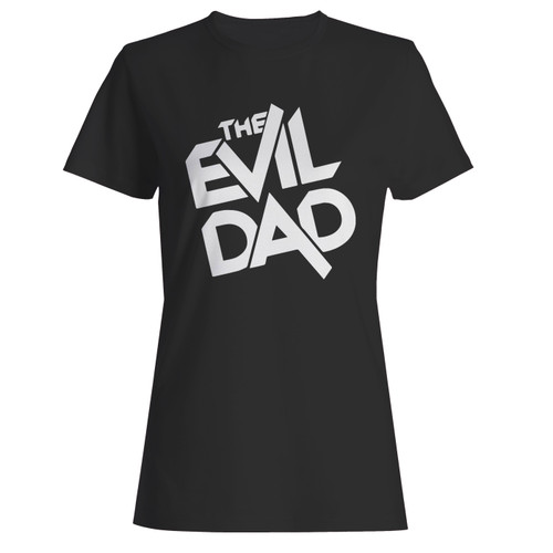 These are the evil dad women t shirt that are cute tied to the side or paired with a cardigan or jacket for a more styled look. So comfy and classic, they are sure to make your vacation extra magical.