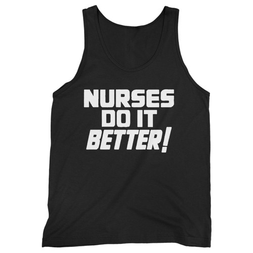 Our cotton nurses do it better men tank top is perfect for those intense workouts in the gym, at practice or pickup games.