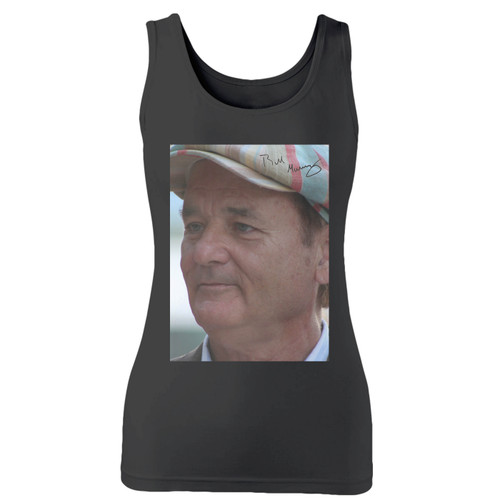 High quality print of this slim fit bill murray signed autograph women tank top will turn heads. And bystanders won't be disappointed - the racerback cut looks good one any woman's shoulders.