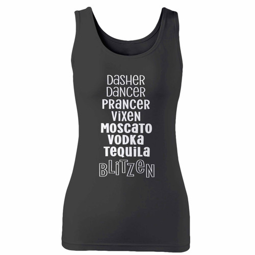 High quality print of this slim fit dasher dancer prancer vixen moscato vodka tequila blitzen women tank top will turn heads. And bystanders won't be disappointed - the racerback cut looks good one any woman's shoulders. High quality print of this slim fit dasher dancer prancer vixen moscato vodka tequila blitzen women tank top will turn heads. And bystanders won't be disappointed - the racerback cut looks good one any woman's shoulders.