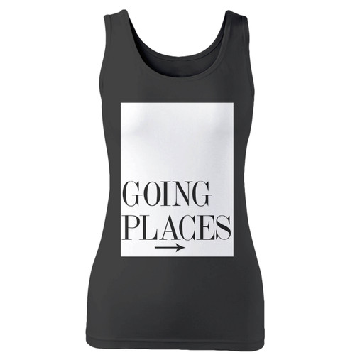 High quality print of this slim fit going places women tank top will turn heads. And bystanders won't be disappointed - the racerback cut looks good one any woman's shoulders.