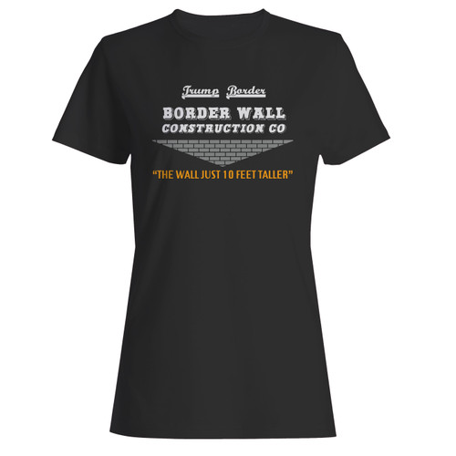 These are trump border wall construction co women t shirt that are cute tied to the side or paired with a cardigan or jacket for a more styled look. So comfy and classic, they are sure to make your vacation extra magical.