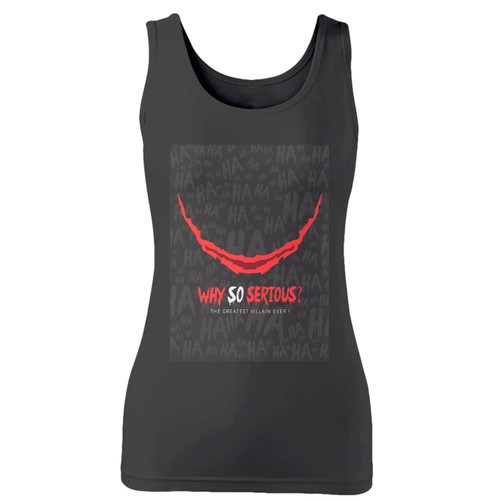 High quality print of this slim fit why so serious the greatest villain ever women tank top will turn heads. And bystanders won't be disappointed - the racerback cut looks good one any woman's shoulders.