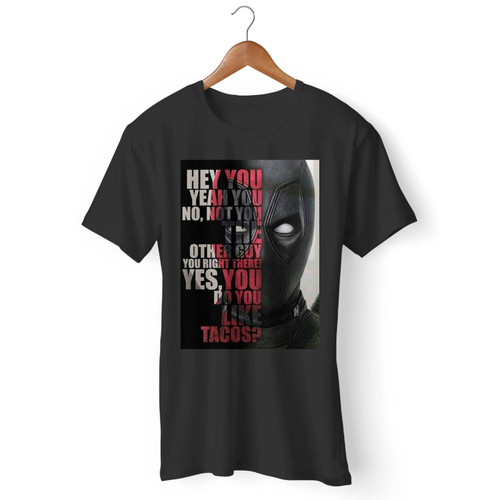 Deadpool Quote Men T Shirt