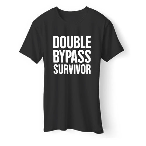 Double Bypass Survivor Men T Shirt