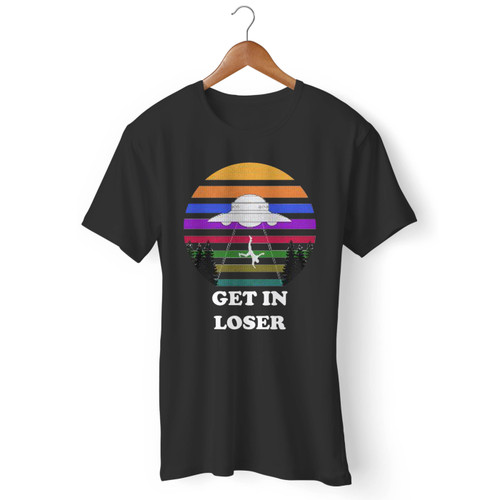 Get In Loser Vintage Alien Ufo Men T Shirt