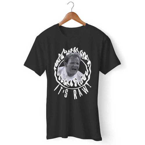 Gordon Ramsay Hell's Kitchen Nightmares It's Raw Men T Shirt