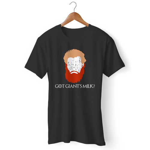 Got Giant's Milk Men T Shirt