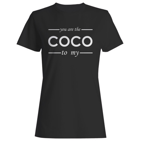 These are you are the coco to my channel women t shirt that are cute tied to the side or paired with a cardigan or jacket for a more styled look. So comfy and classic, they are sure to make your vacation extra magical.