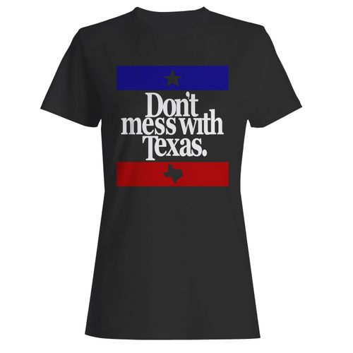 These are dont mess with texas women t shirt that are cute tied to the side or paired with a cardigan or jacket for a more styled look. So comfy and classic, they are sure to make your vacation extra magical.