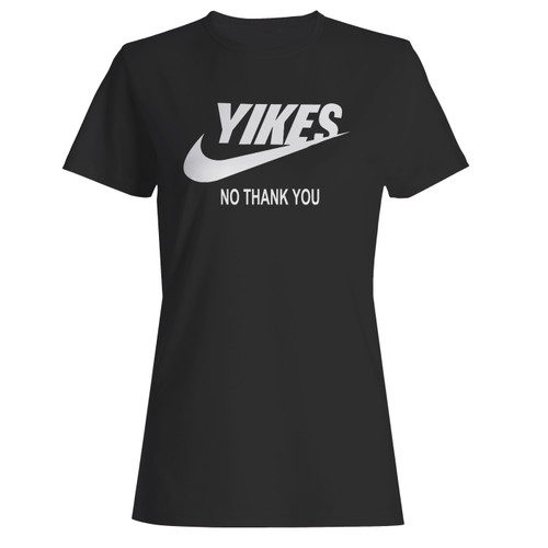 These are yikes women t shirt that are cute tied to the side or paired with a cardigan or jacket for a more styled look. So comfy and classic, they are sure to make your vacation extra magical.