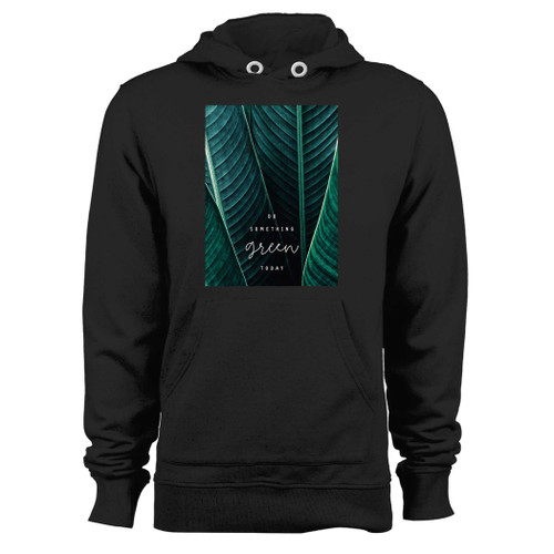 Was created with comfort in mind, this do something green today quote hoodie lighter weight is perfect for any activity. Teams and groups love this hoodie for its affordable price and variety of colors.