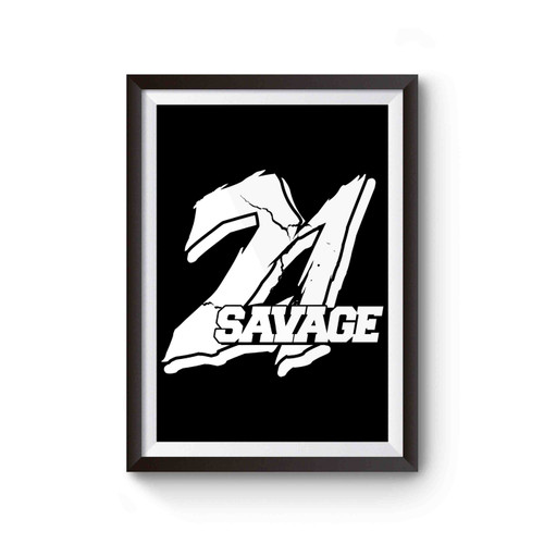 21 Savage Inspired Poster