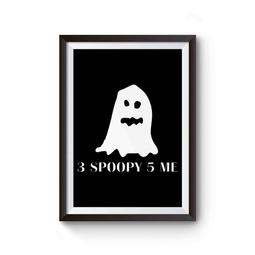3 Poppy 5 Me Spooky Ghost Poster