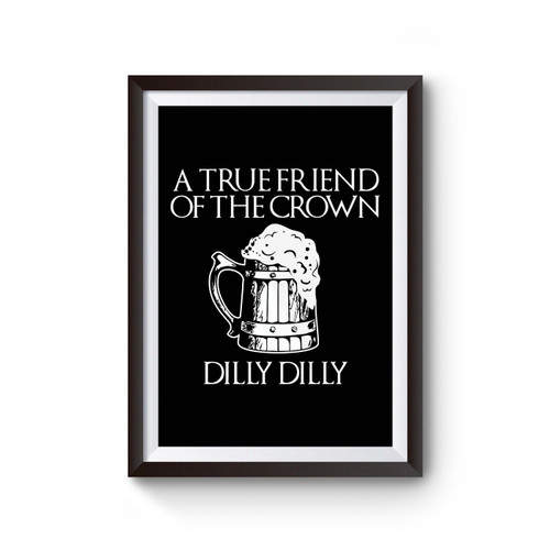 A True Friend Of The Crown Poster
