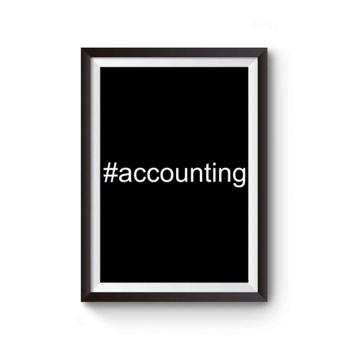 Accounting Hashtag #accounting Poster