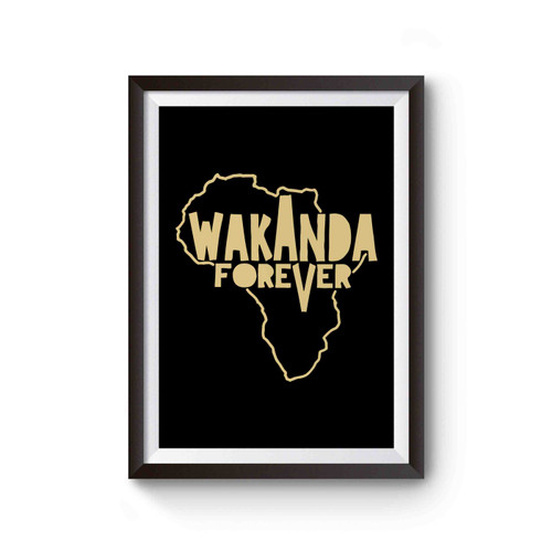 Africa Wakanda Forever Black Panther Poster