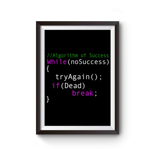 Algorithm Of Success While Programmer Quotes Poster