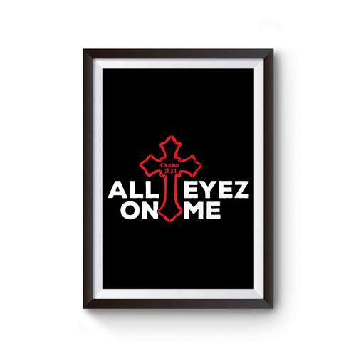 All Eyez On Me Tupac Poster