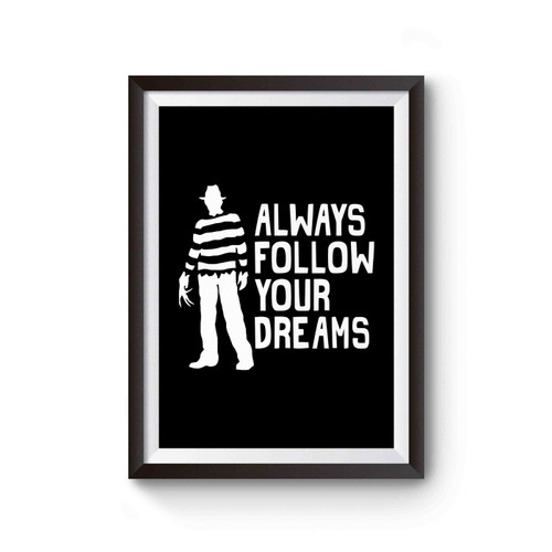 Always Follow Your Dreams Poster
