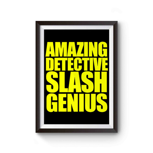 Amazing Detective Slash Genius Poster