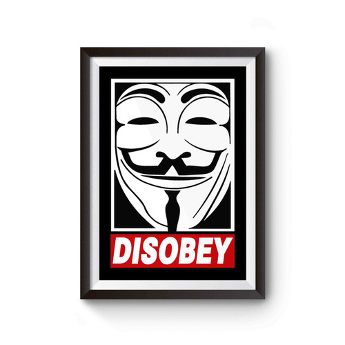 Anonymous V For Vendetta Disobey Obey Guy Fawkes Poster
