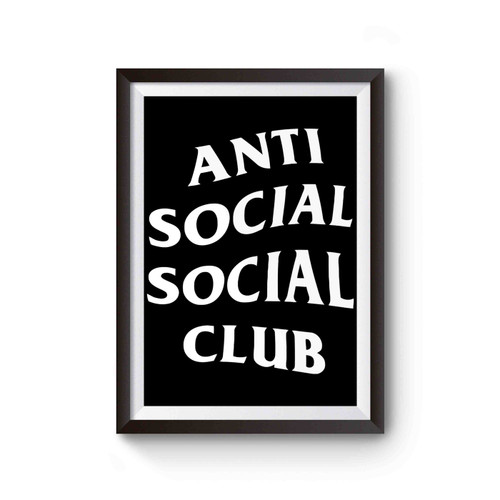 Anti Social Social Club Inspired Poster