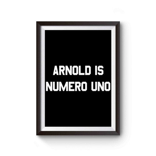 Arnold Is Numero Uno Ringer Poster