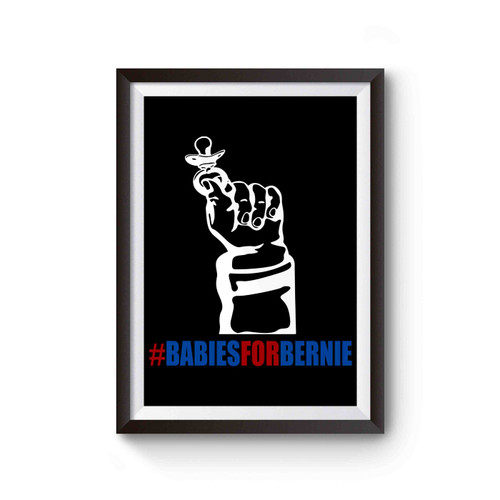 Babies For Bernie Poster