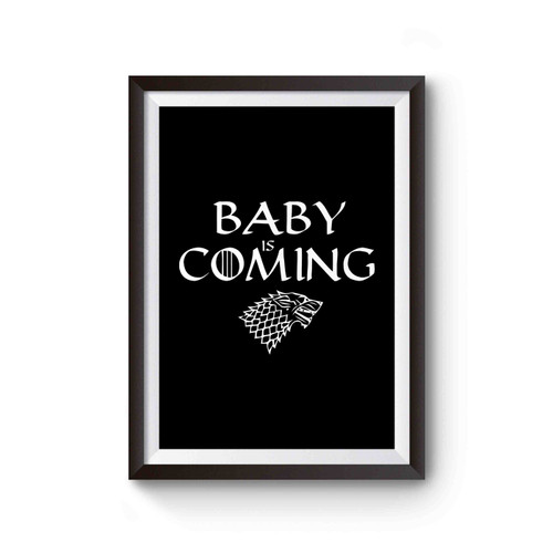Baby Is Coming Game Of Thrones Mother Of Dragons Poster