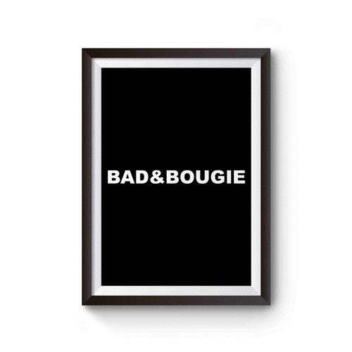Bad And Bougie Poster