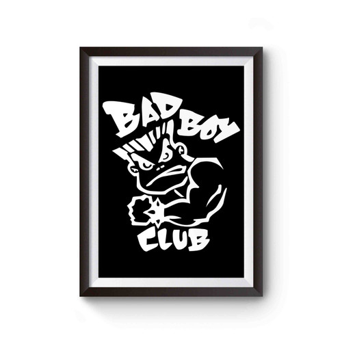 Bad Boy Club Funny Hilarious Comedy Inspired Poster