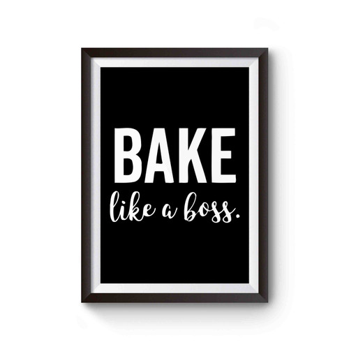 Bake Like A Boss Poster