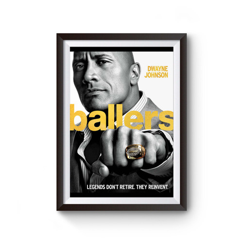 Ballers Legends Don't Retire Poster