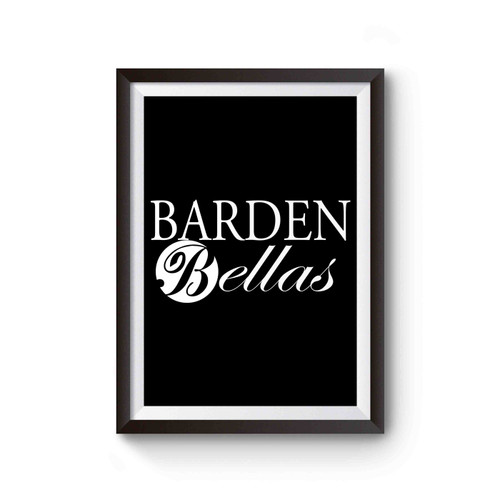 Barden Bellas Pitch Perfect Poster
