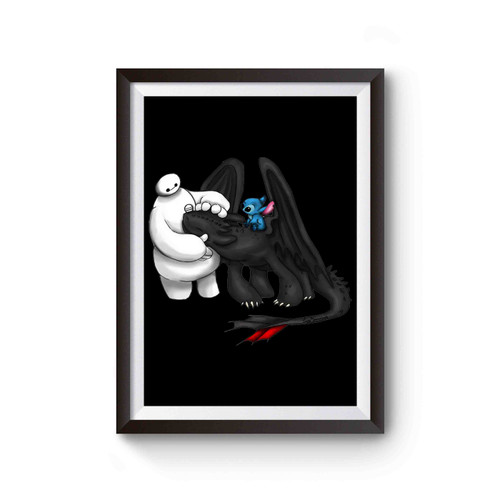 Baymax Stitch Toothless Poster