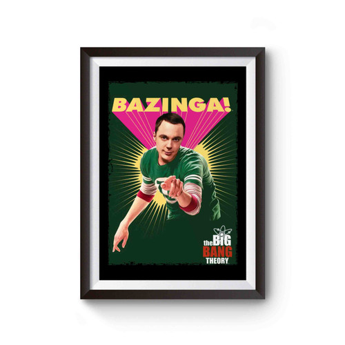 Bazinga The Big Bang Poster Poster