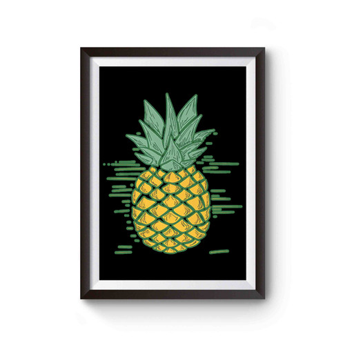 Be A Pineapple Poster
