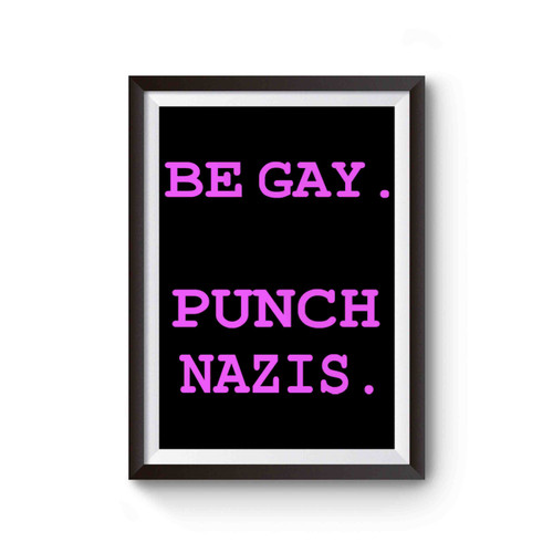Be Gay Punch Nazis Poster
