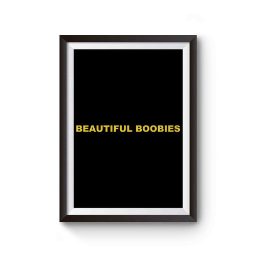Beautiful Boobies Post Malone Poster