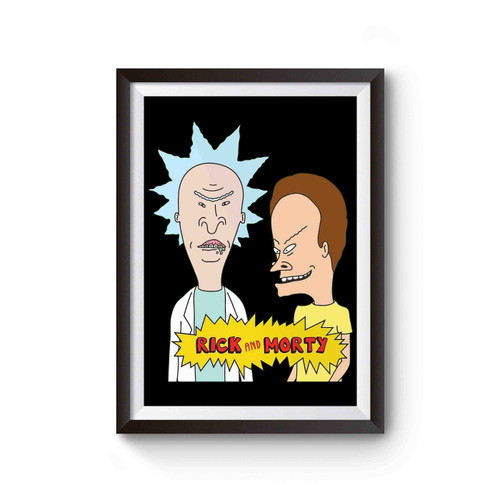 Beavis And Butthead Parody Rick And Morty Inspired Poster
