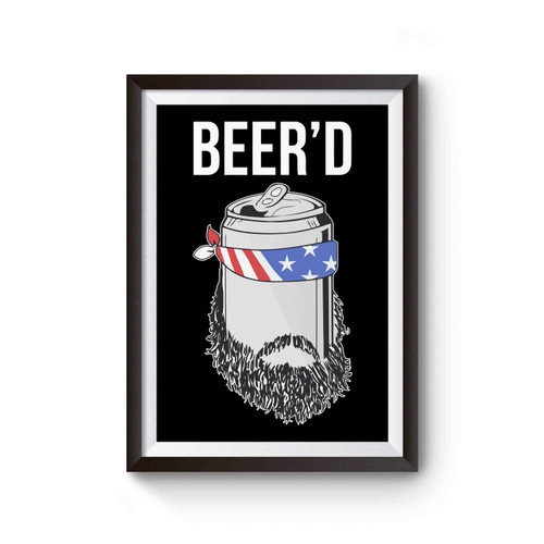 Beer'd Funny Inspired Poster
