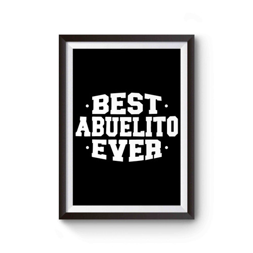 Best Abuelito Ever Poster